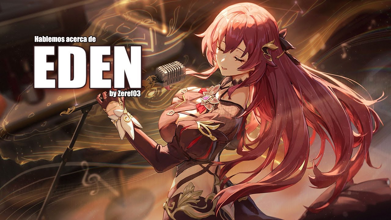 HABLEMOS DE EDEN - Honkai Impact en Español
