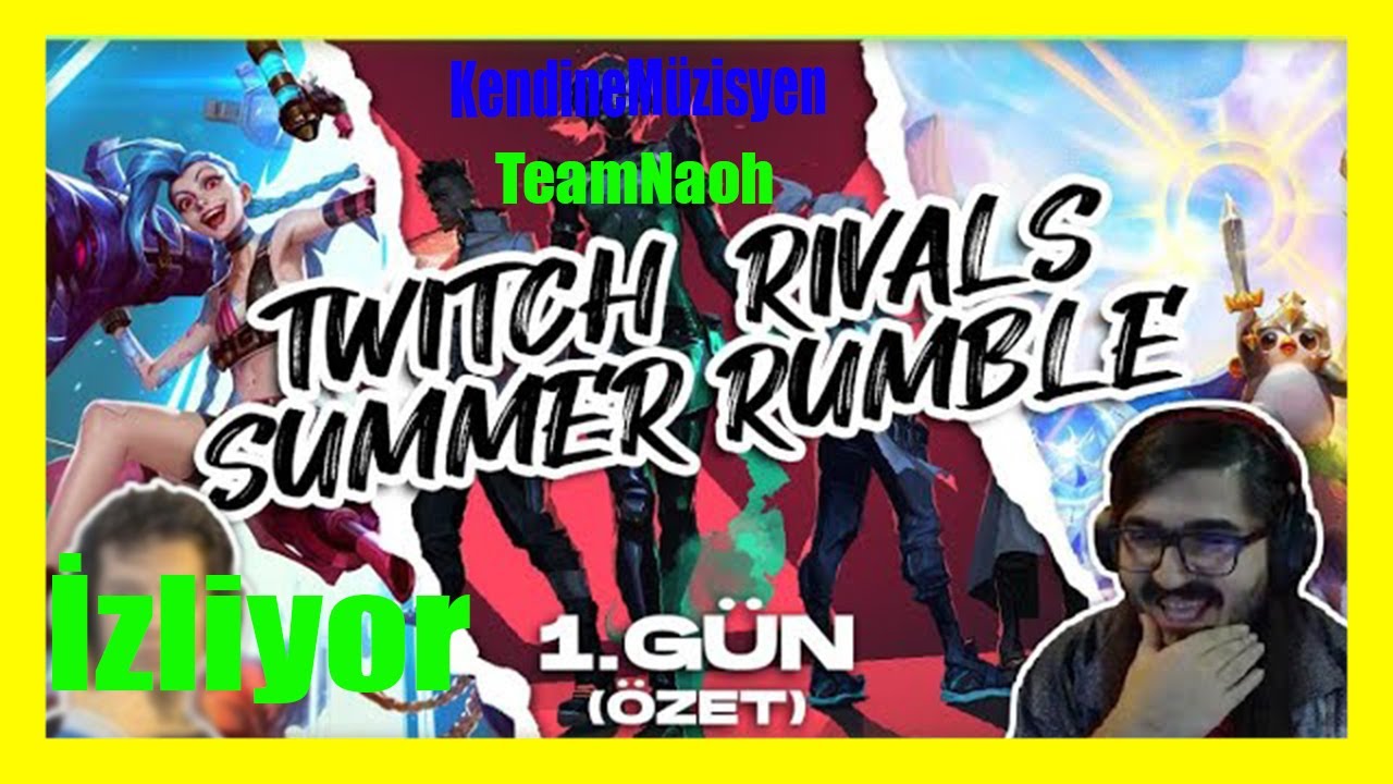 KendineMüzisyen -Twitch Rivals İzliyor | TeamNaoh Twitch Rivals Komik Anlar 1.Gün izliyor@TeamNaOHyt