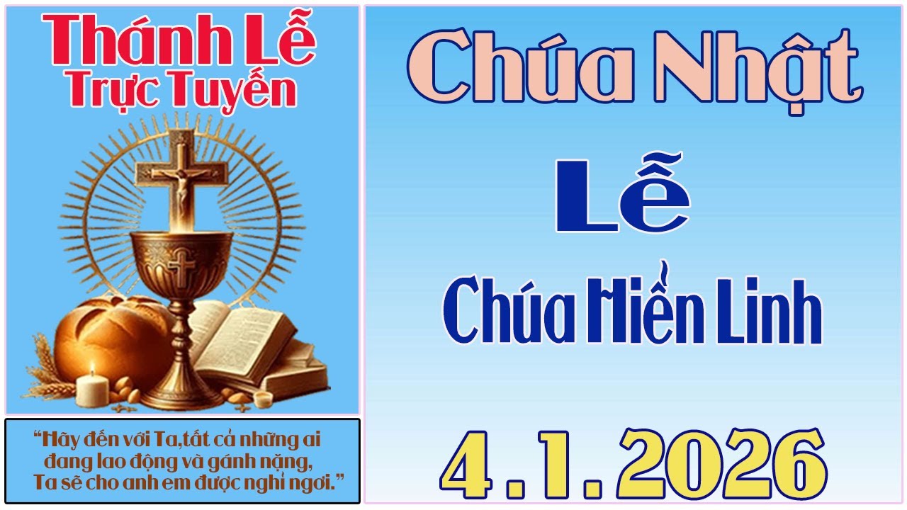 Th&aacute;nh Lễ Trực Tuyến H&ocirc;m nay | Ch&uacute;a Nhật - Lễ Ch&uacute;a Hiển Linh | 4 /1 / 2026 Trực Tiếp