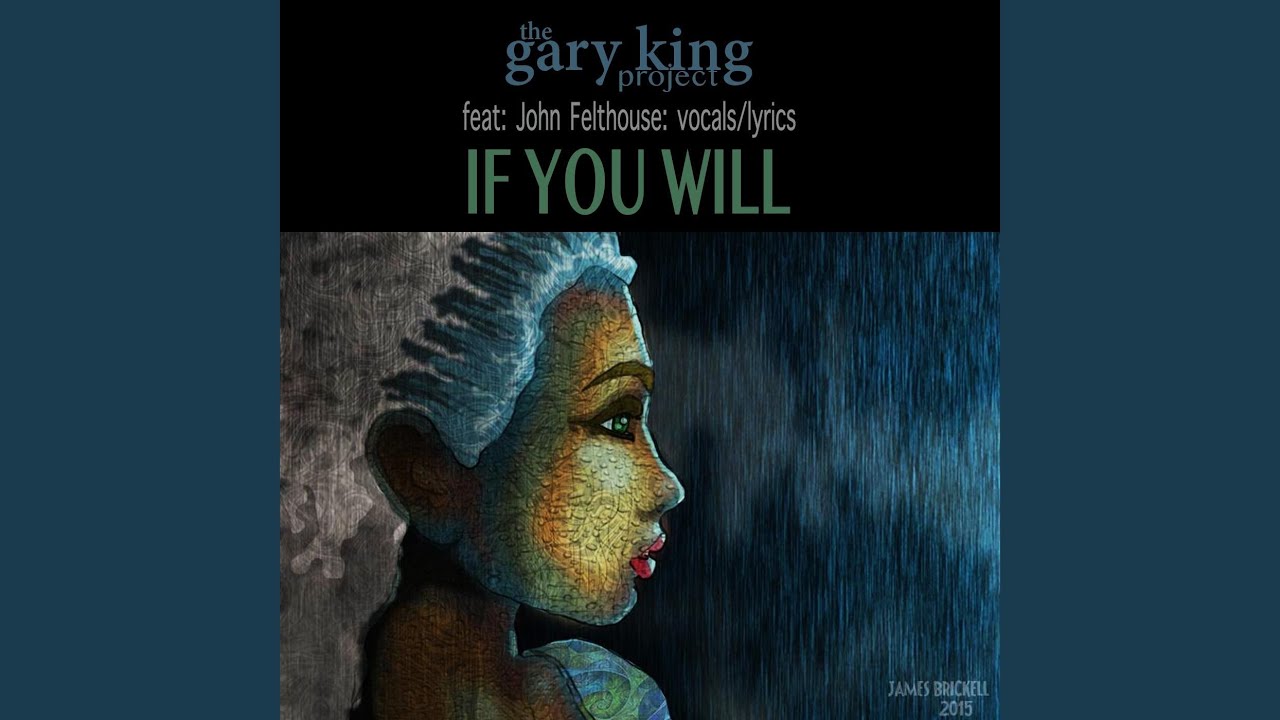If You Will (feat. John Felthouse)
