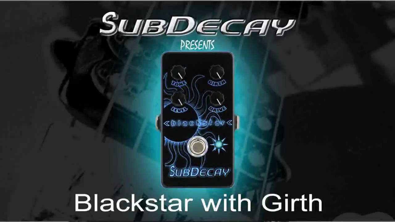 Subdecay Blackstar Rocks it!