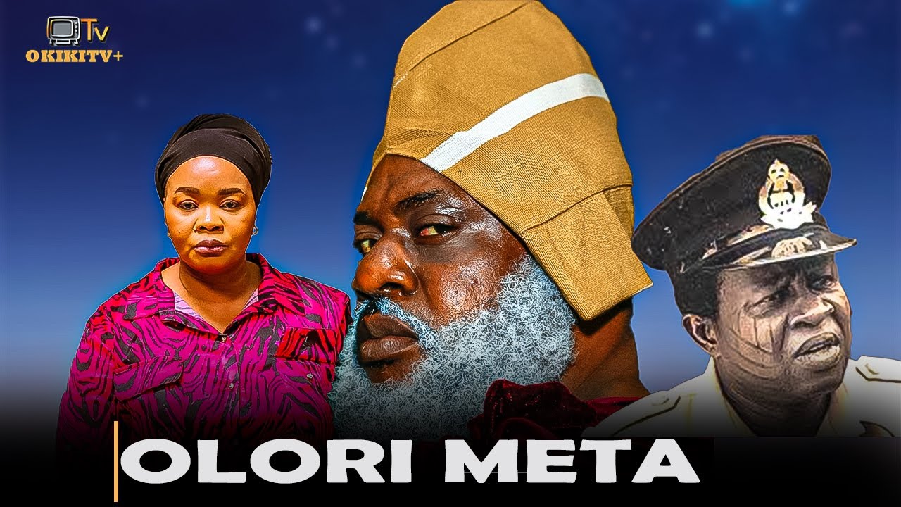 OLORI META - Odunlade Adekola, Bimbo Oshin, Princess Odun Obat Yoruba Movie 2025 Drama