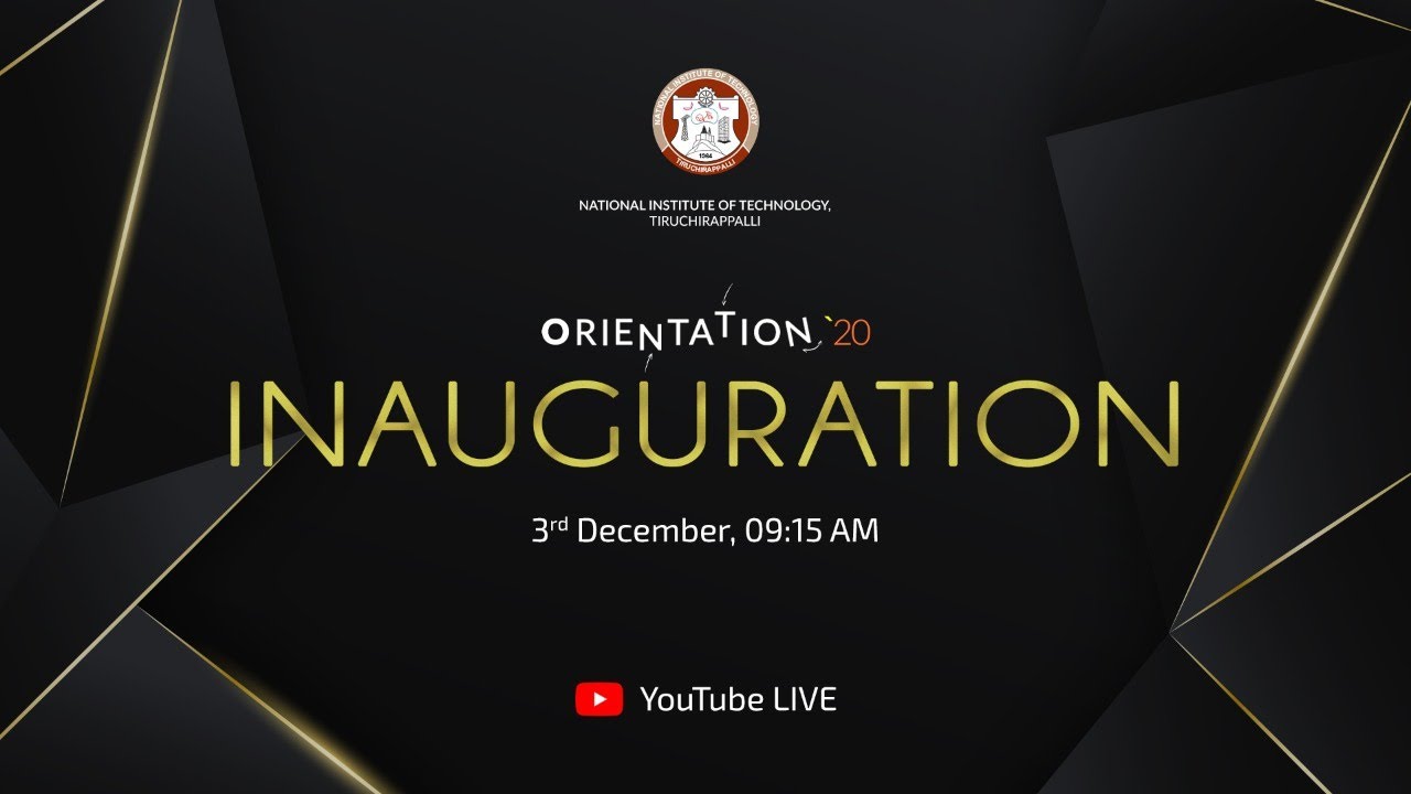 NIT, Trichy - Orientation 2020 | Inauguration | 03.12.2020