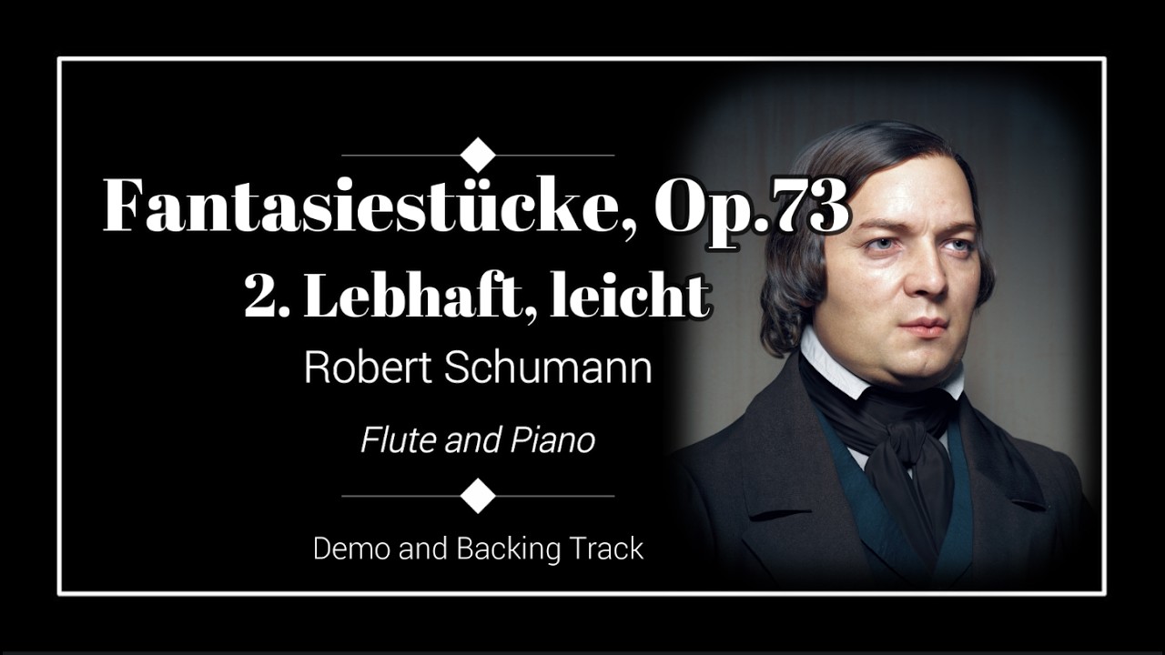 2. Lebhaft, leicht - Fantasiestücke, Op.73 - Robert Schumann - Demo and Backing Track.