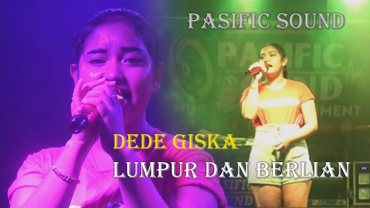 LUMPUR DAN BERLIAN - DEDE GISKA - PASIFIC SOUND
