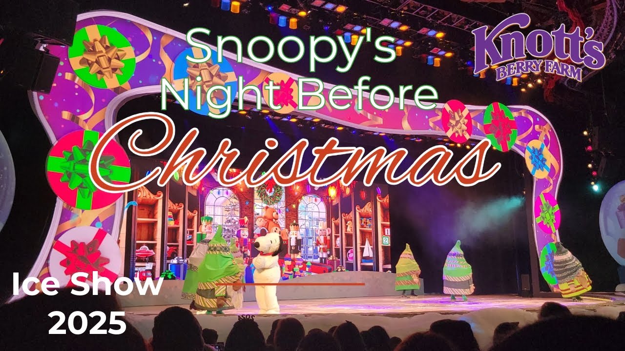 Snoopy’s Night Before Christmas Ice Show🎄🎿❄️⛄ | 2025 Full Show | Knott's Merry Farm