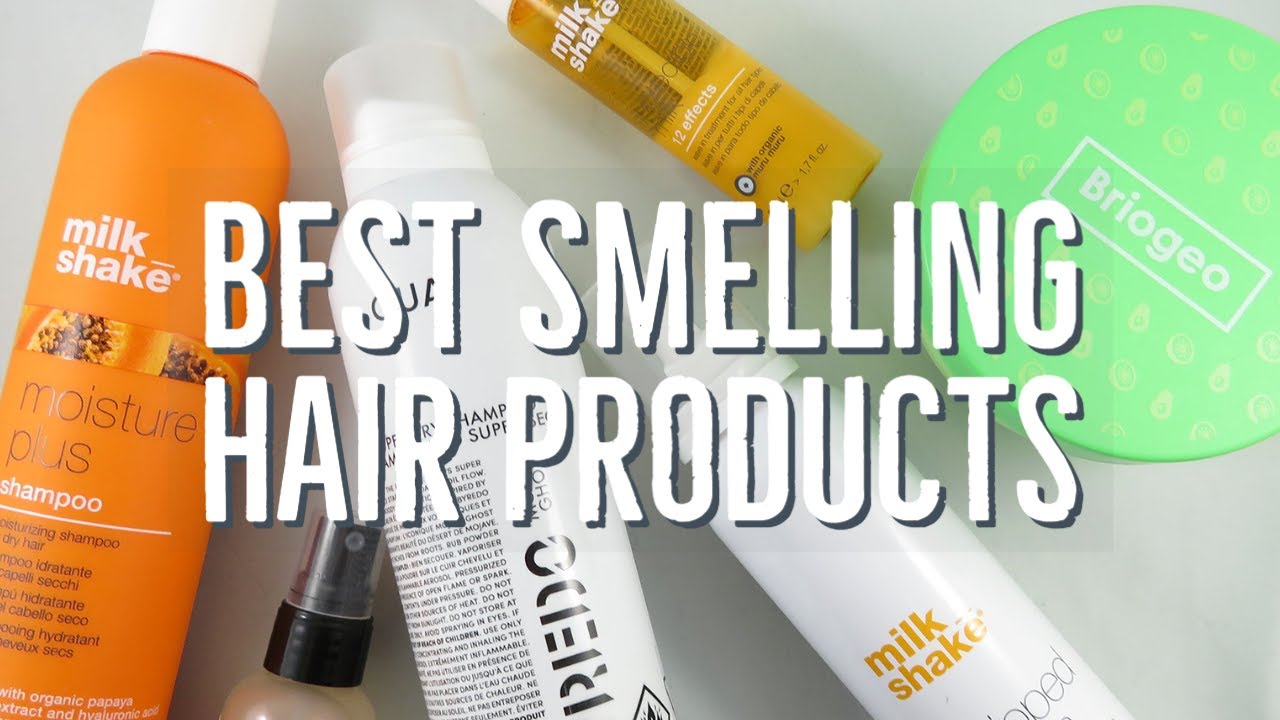 Best Smelling Series | Hair Products