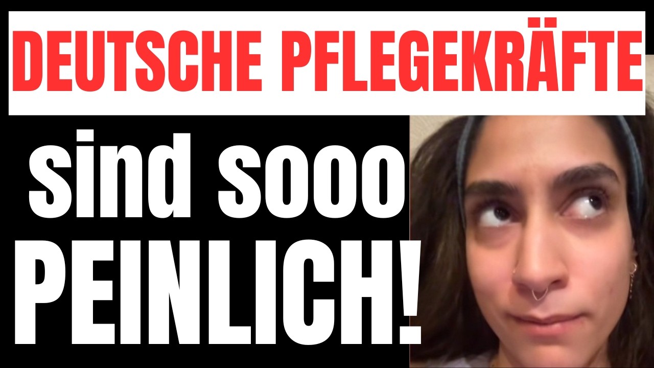 JUNGE MIGRANTIN MEINT: Deutsche Pflegekräfte sind voll PEINLICH!