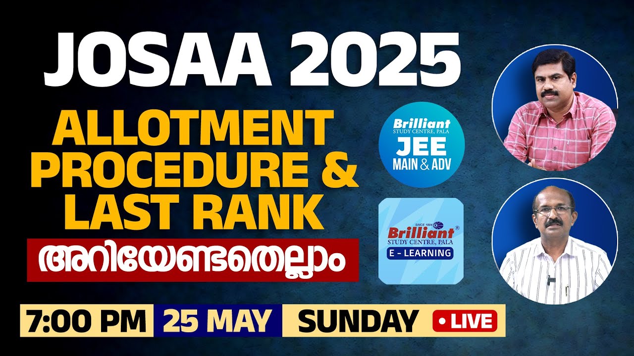 JoSAA 2025 | Allotment Procedure & Last Rank Details – 25th May 2025 | 7 PM Onwards