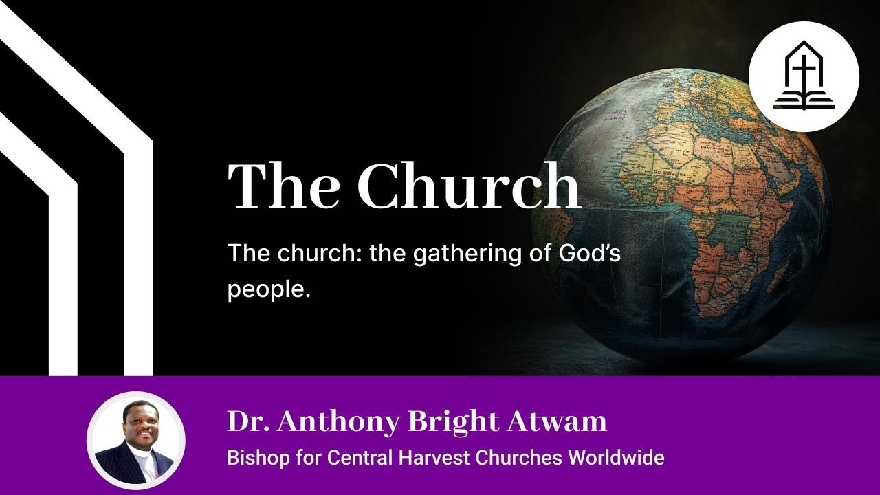 The Church: The Gathering of God's People