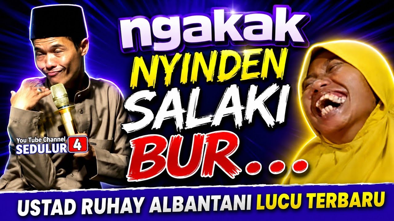 USTAD RUHAY ALBANTANI NYINDEN LUCU TERBARU 2025
