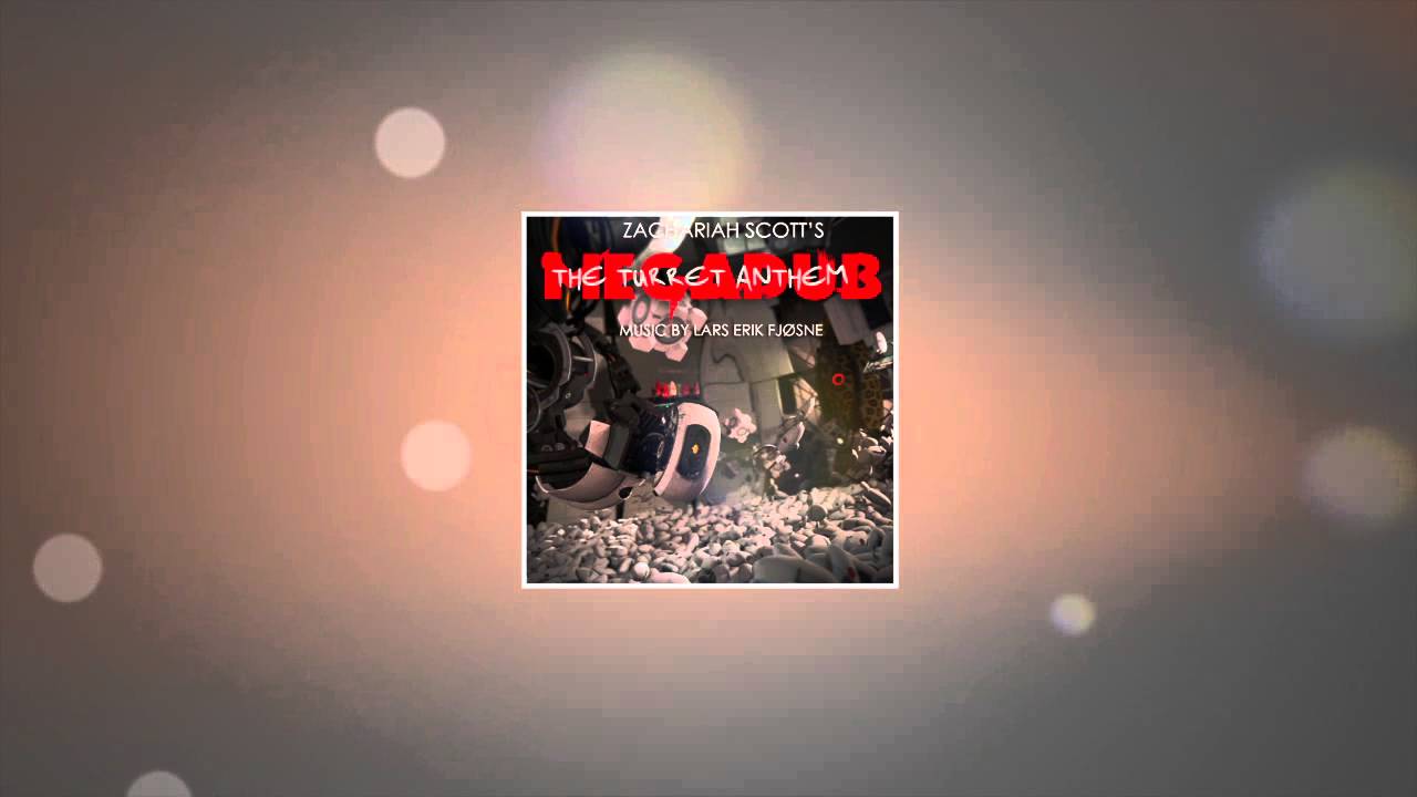Lars Erik Fjøsne - Turret Anthem Video (MegaDub) Soundtrack