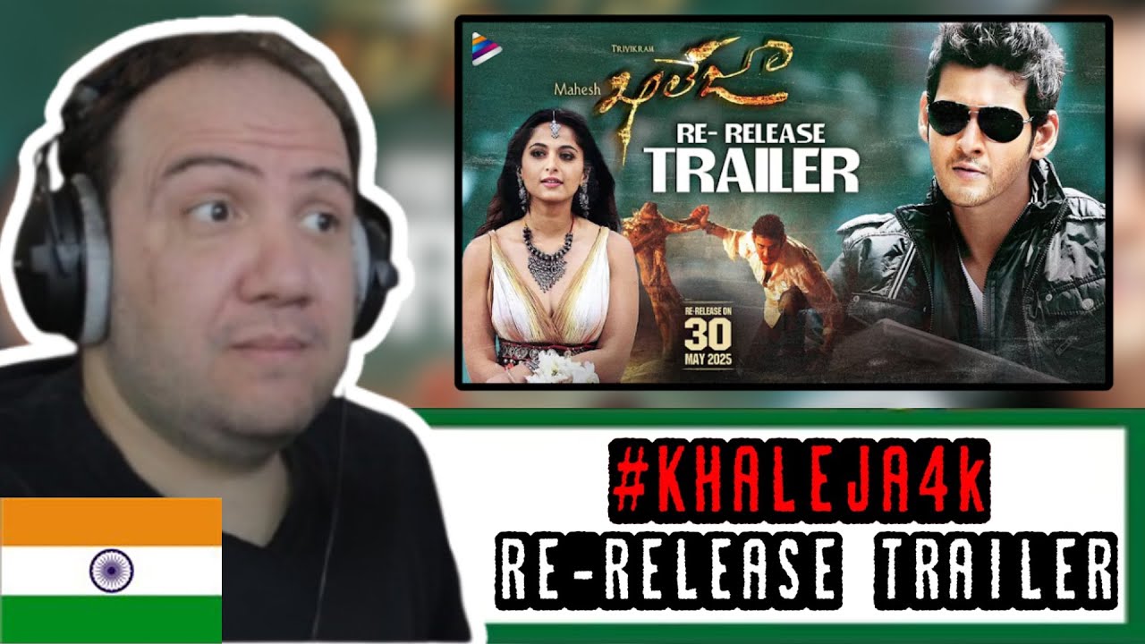 #Khaleja4k Trailer Reaction | Mahesh Babu | Anushka | Trivikram Srinivas | Producer Reacts తెలుగు 🇮🇳