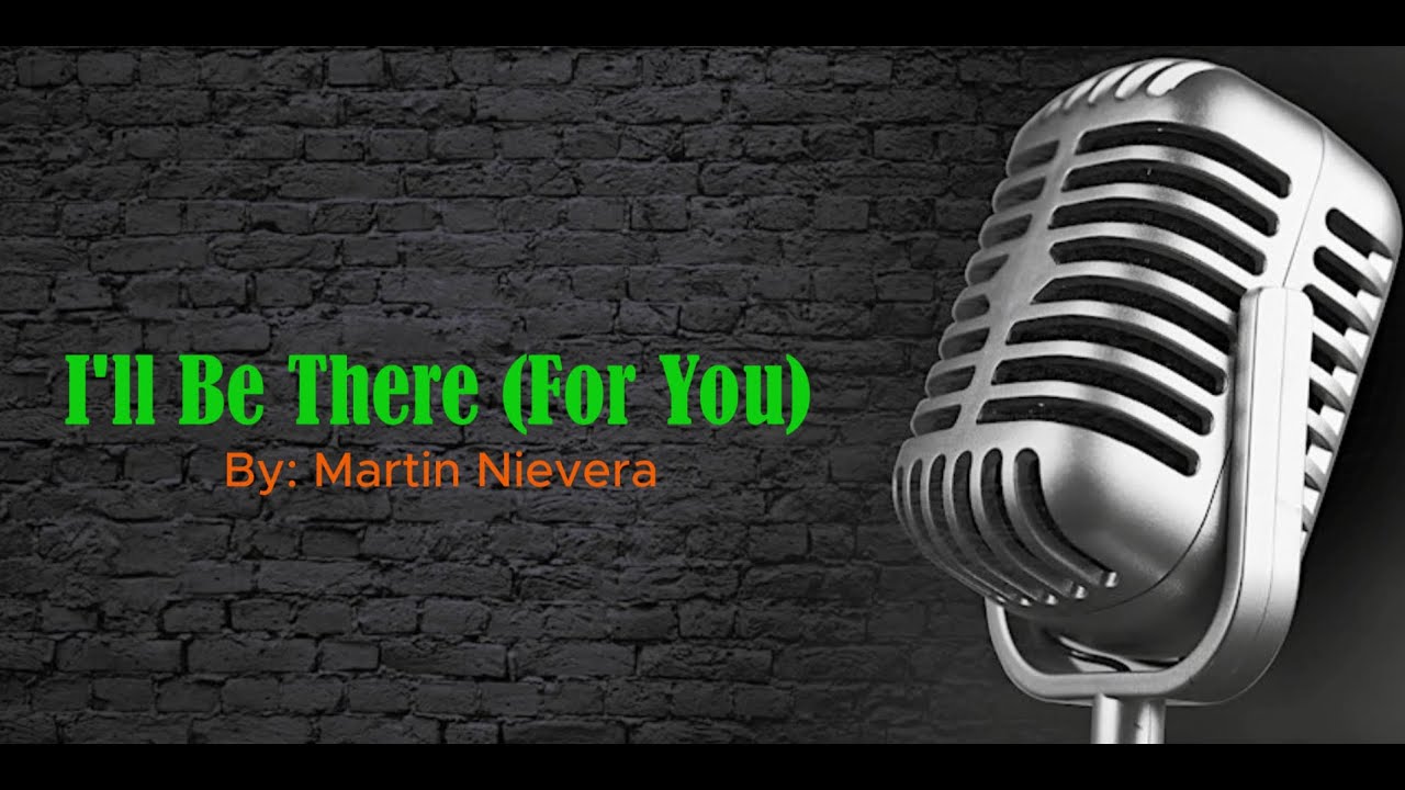 Martin Nievera - I'll Be There (For You) (Karaoke Real Sound)