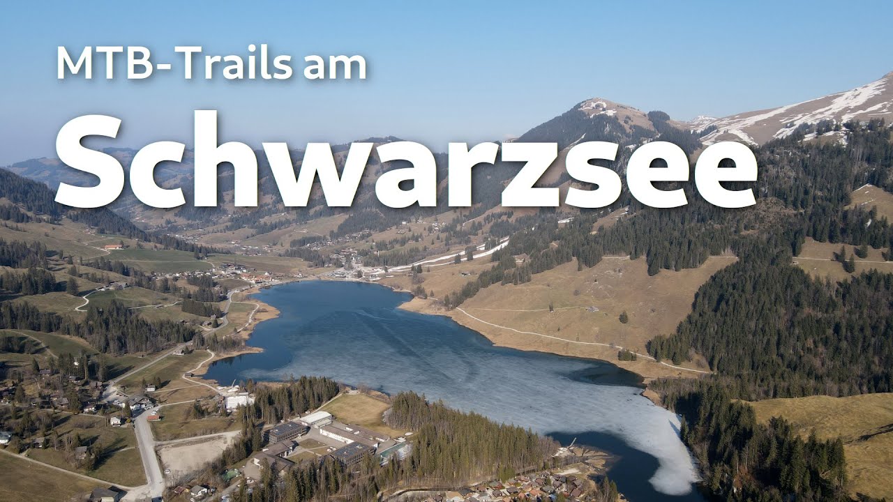 Der Schwarzsee: Tolle MTB-Tails und wunderschöne Natur