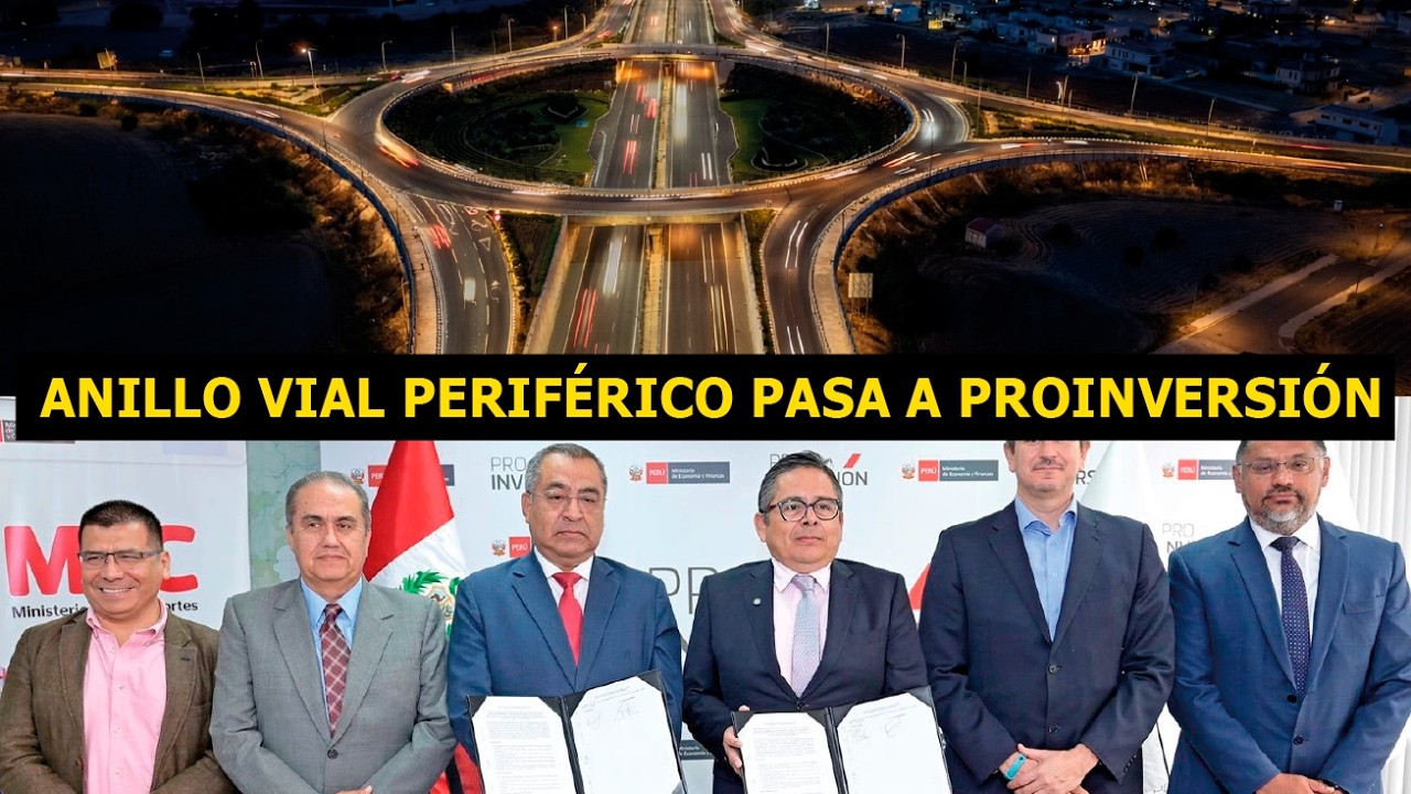 Anillo Vial Periférico pasa a ProInversión