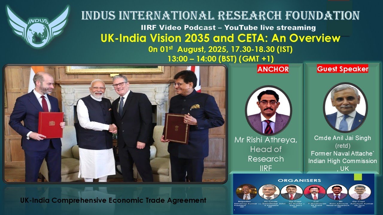UK-India Vision 2035 and CETA: An Overview - Speaker - Cmde Anil Jaisingh (Retd)