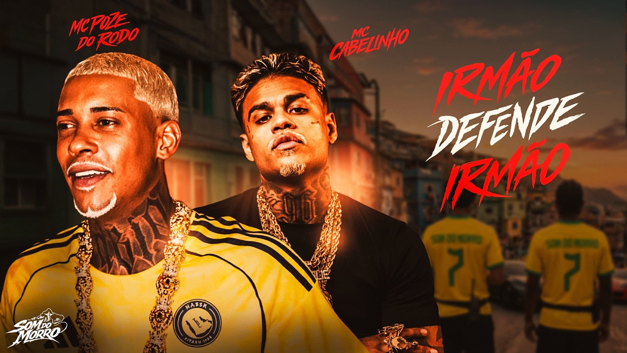 AQUI IRM&Atilde;O DEFENDE IRM&Atilde;O - MC Poze Do Rodo e MC Cabelinho - O Mundo Girou