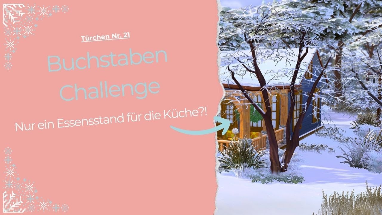 Sims 4 Buchstaben Challenge -  nur ein Buchstaben pro Zimmer ? / Türchen 21 / Simitecture