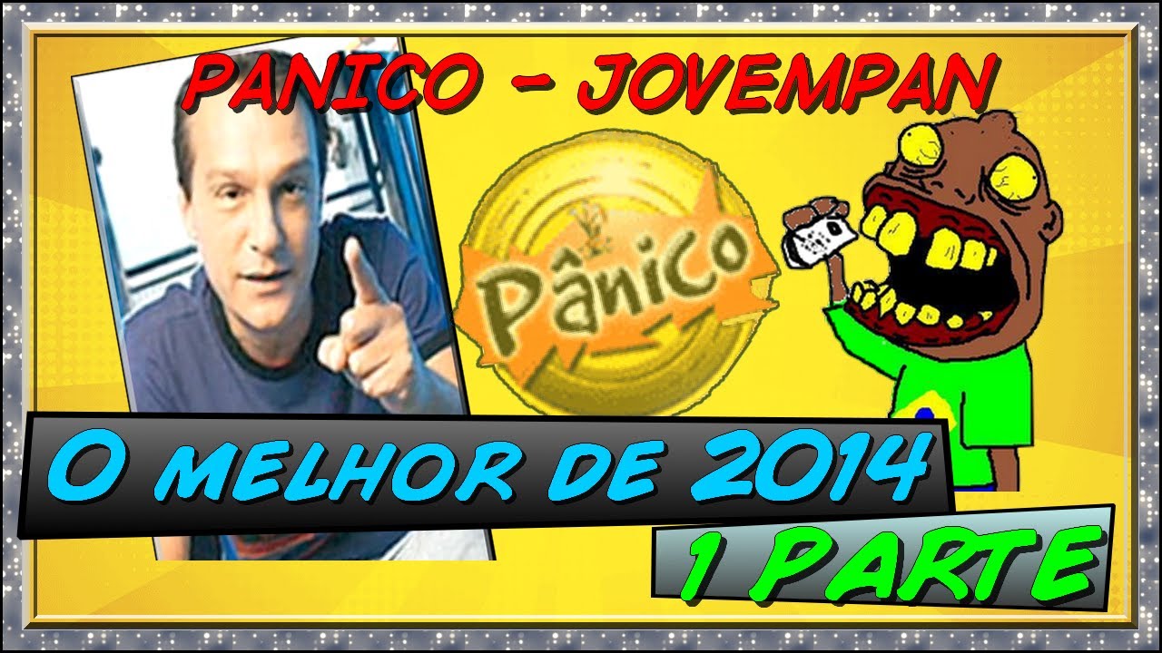 Panico - O MELHOR DE 2014 - 1 Parte