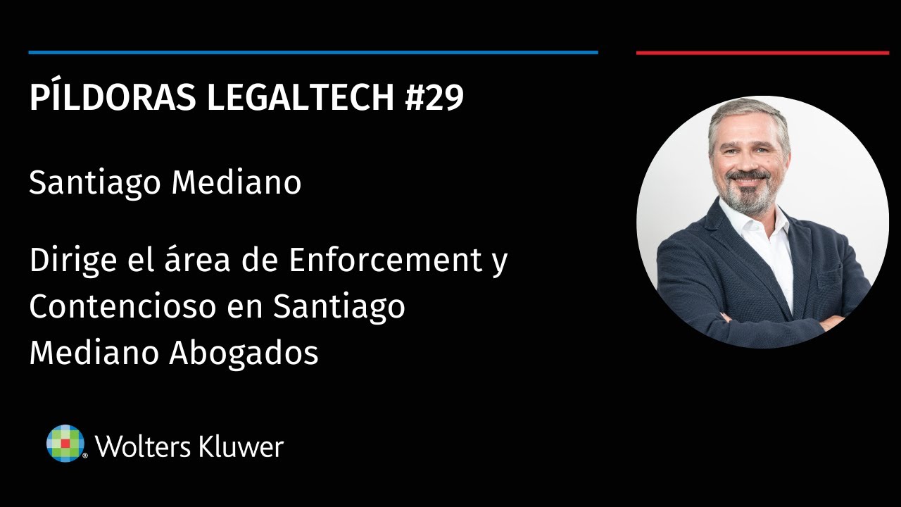 Píldora Legaltech #29 - Santiago Mediano, de Santiago Mediano Abogados | IA + Abogados: ¿qué cambia?