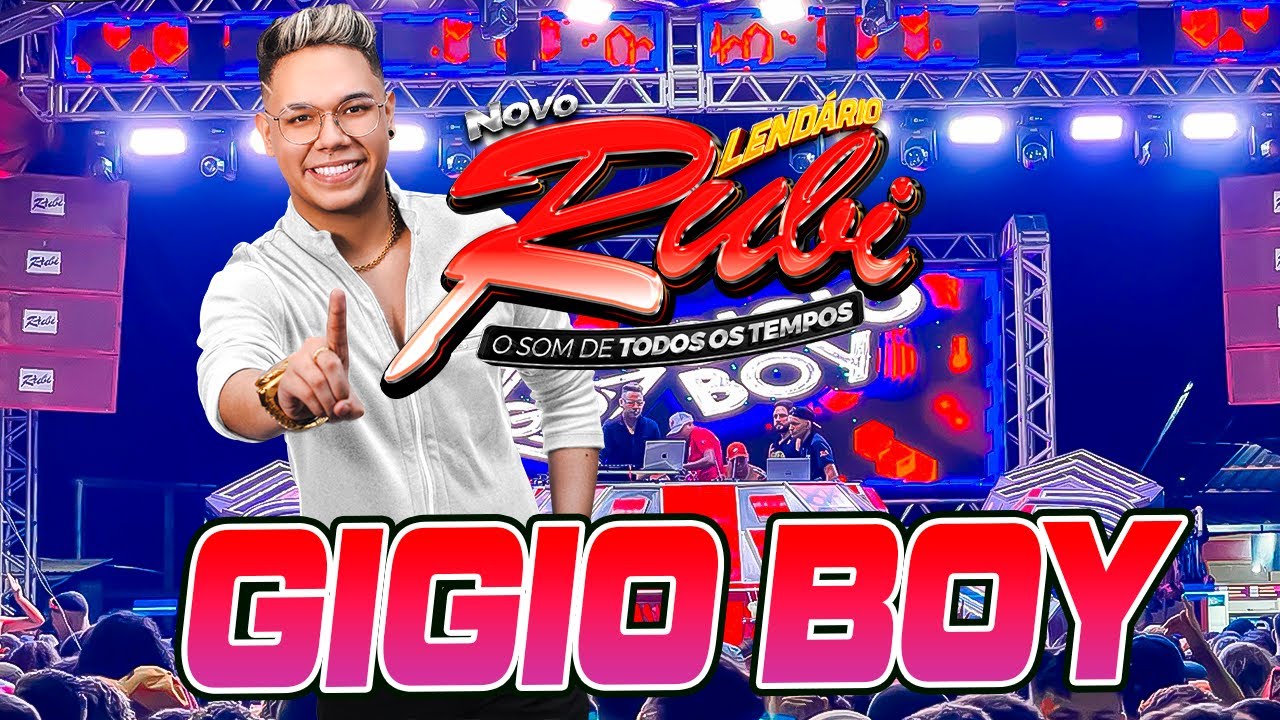 LENDÁRIO RUBI - GIGIO BOY - A ULTIMA SEQUÊNCIA