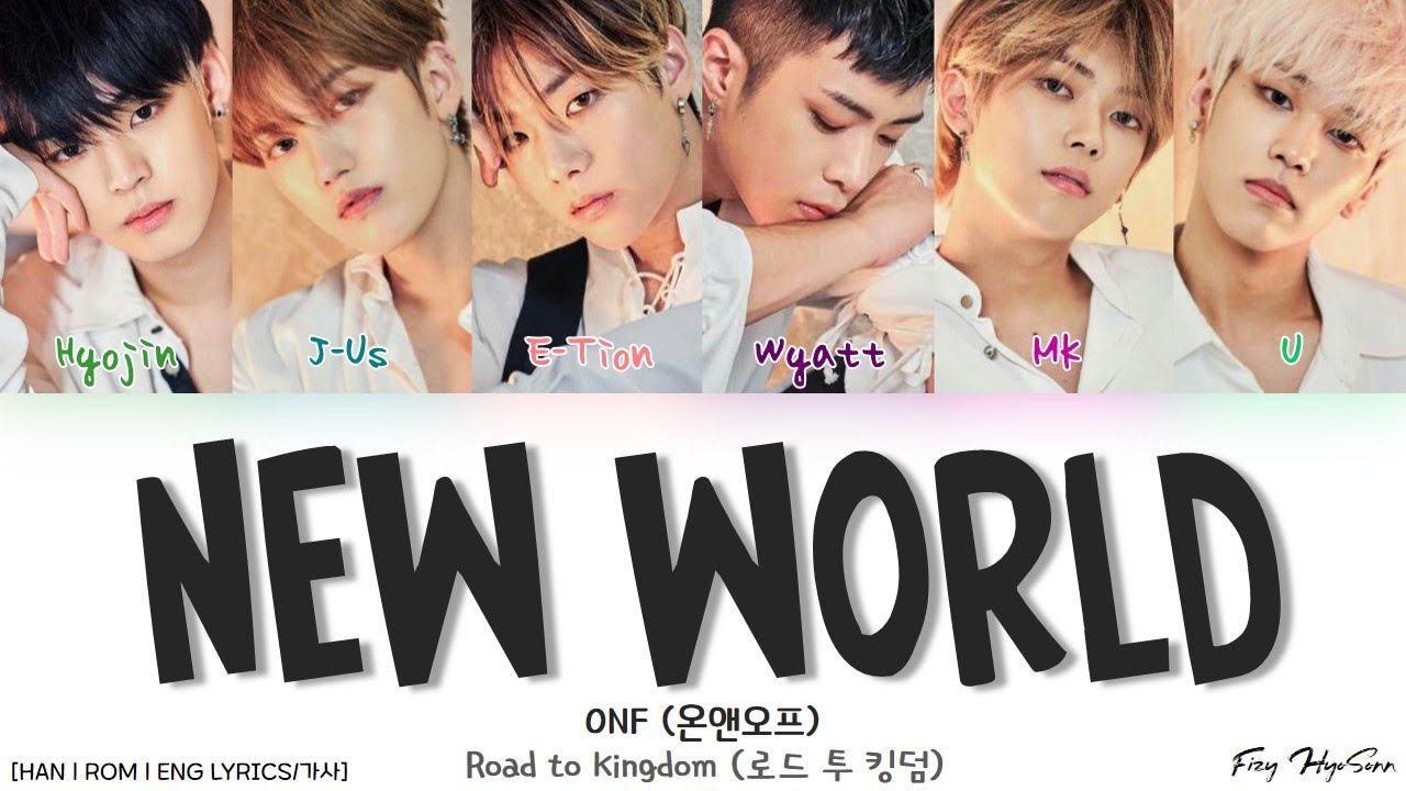 ONF (온앤오프) - 신세계 (New World) (Color Coded Han|Rom|Eng Lyrics/가사)