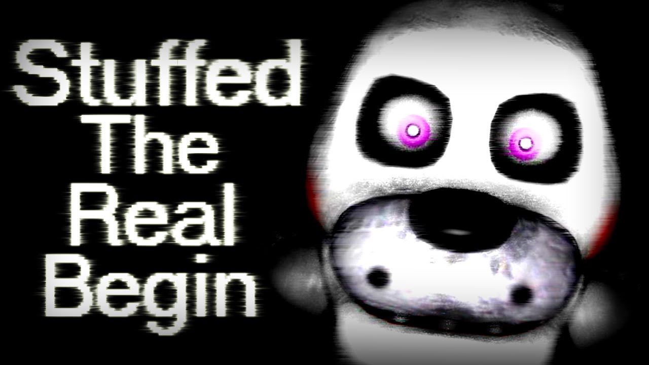 Stuffed: The Real Begin
