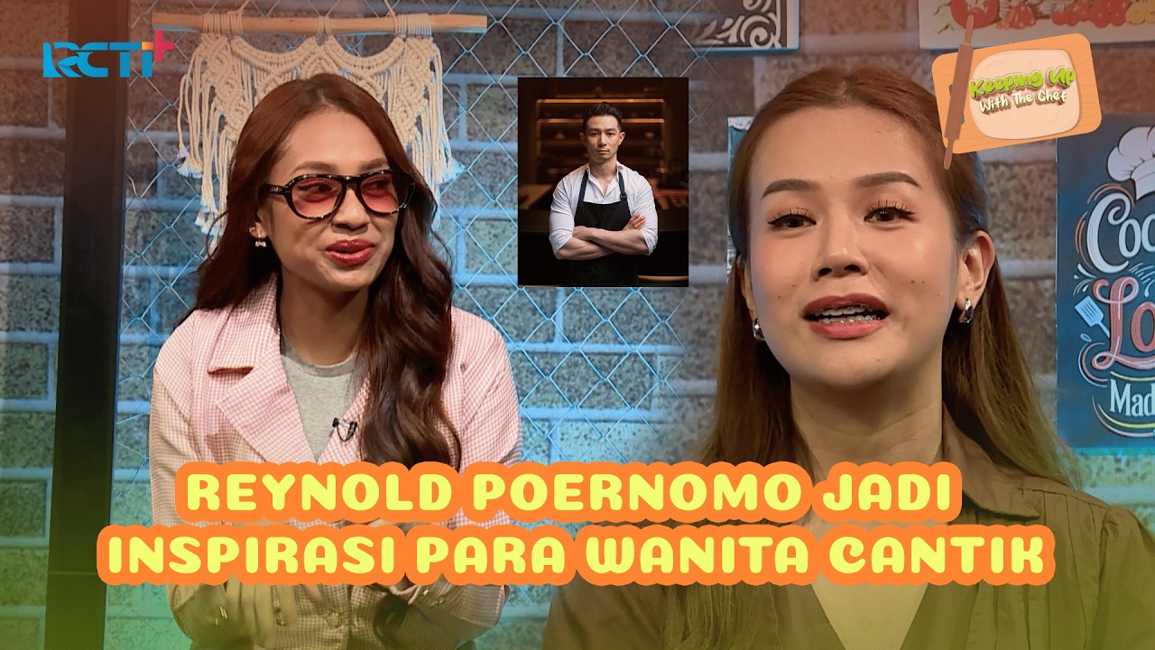ALSYA DAN STEPHANIE FANS GARIS KERAS CHEF REYNOLD POERNOMO #KeepingUpWithTheChef #RCTIPlusOfficial