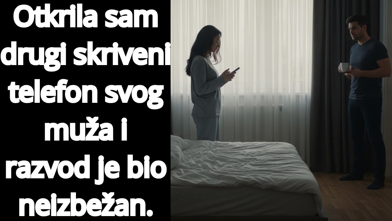 Otkrila sam drugi skriveni telefon svog muža i razvod je bio neizbežan.