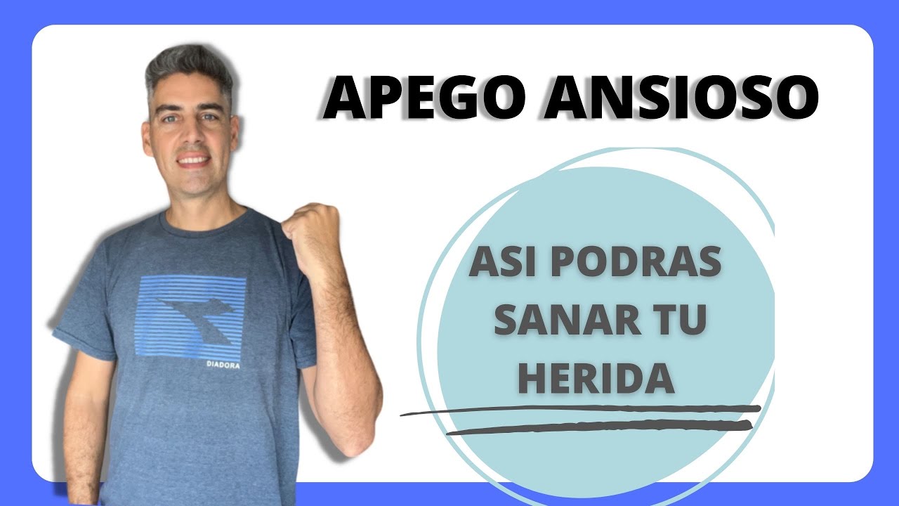 APEGO ANSIOSO&hellip;consejos para SANAR!!!