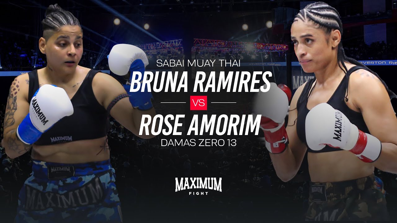 ROSE AMORIM X BRUNA RAMIRES | MAXIMUM FIGHT 6
