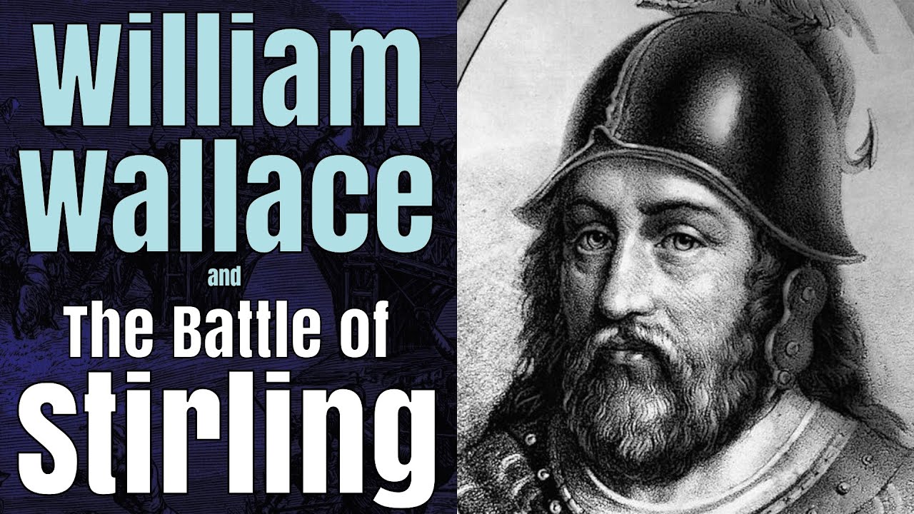 William Wallace and the Battle of Stirling Bridge, 1297