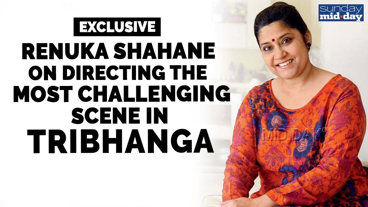 Renuka Shahane on directing the most challenging scene in Tribhanga