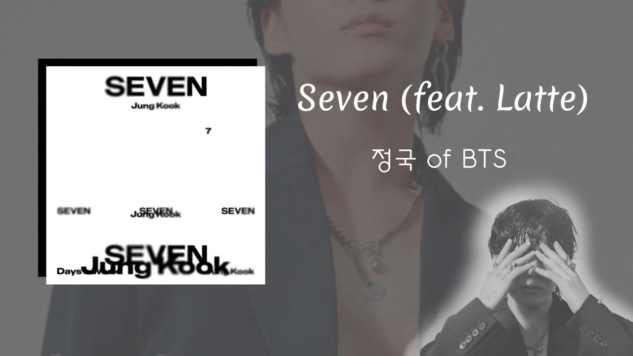 정국 (Jung Kook) 'Seven (feat. Latto)' 中字