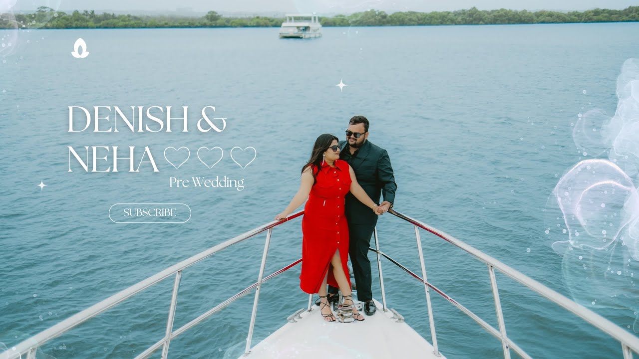 DENISH & NEHA PRE WEDDING