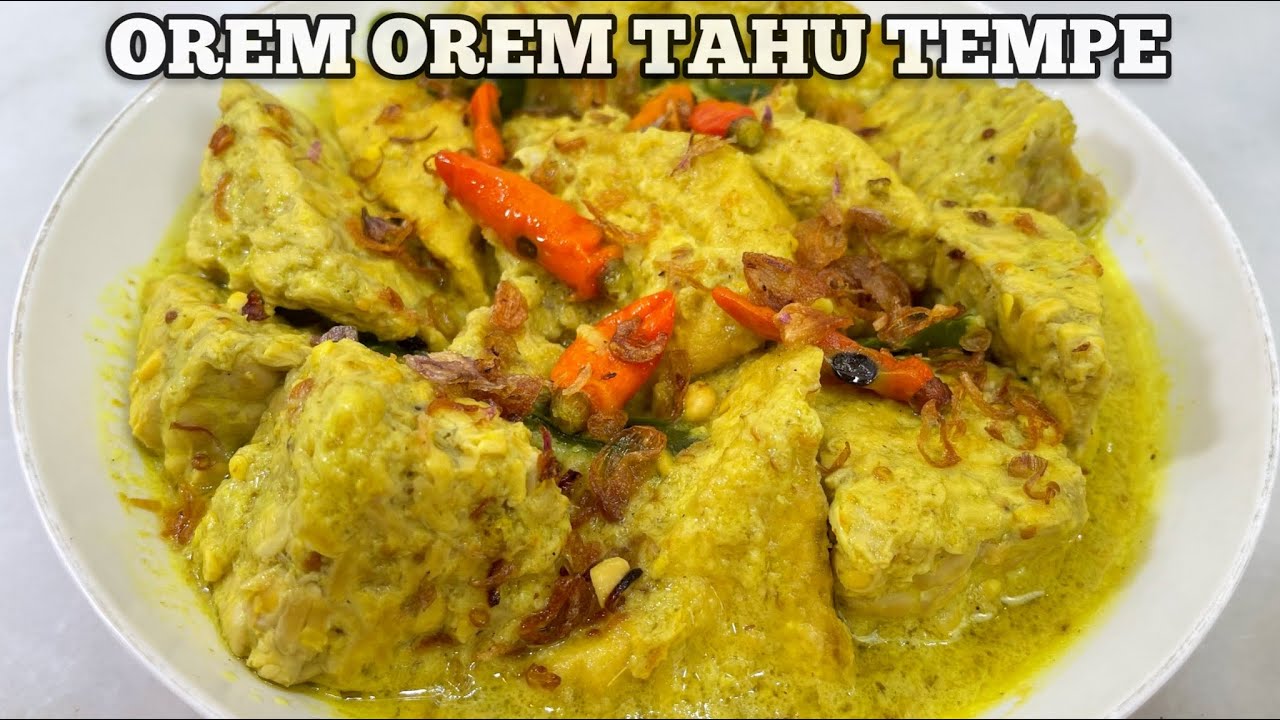 OREM OREM TAHU TEMPE KHAS MALANG JAWA TIMUR