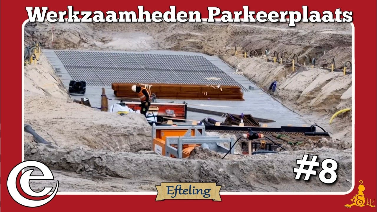 [#Efteling] 🛠️ Werkzaamheden Parkeerplaats #8