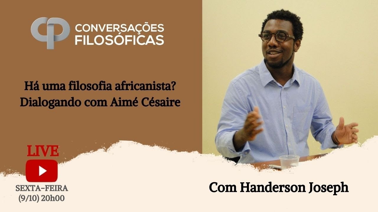 Há uma filosofia africanista? Dialogando com Aimé Césaire | Live com Handerson Joseph
