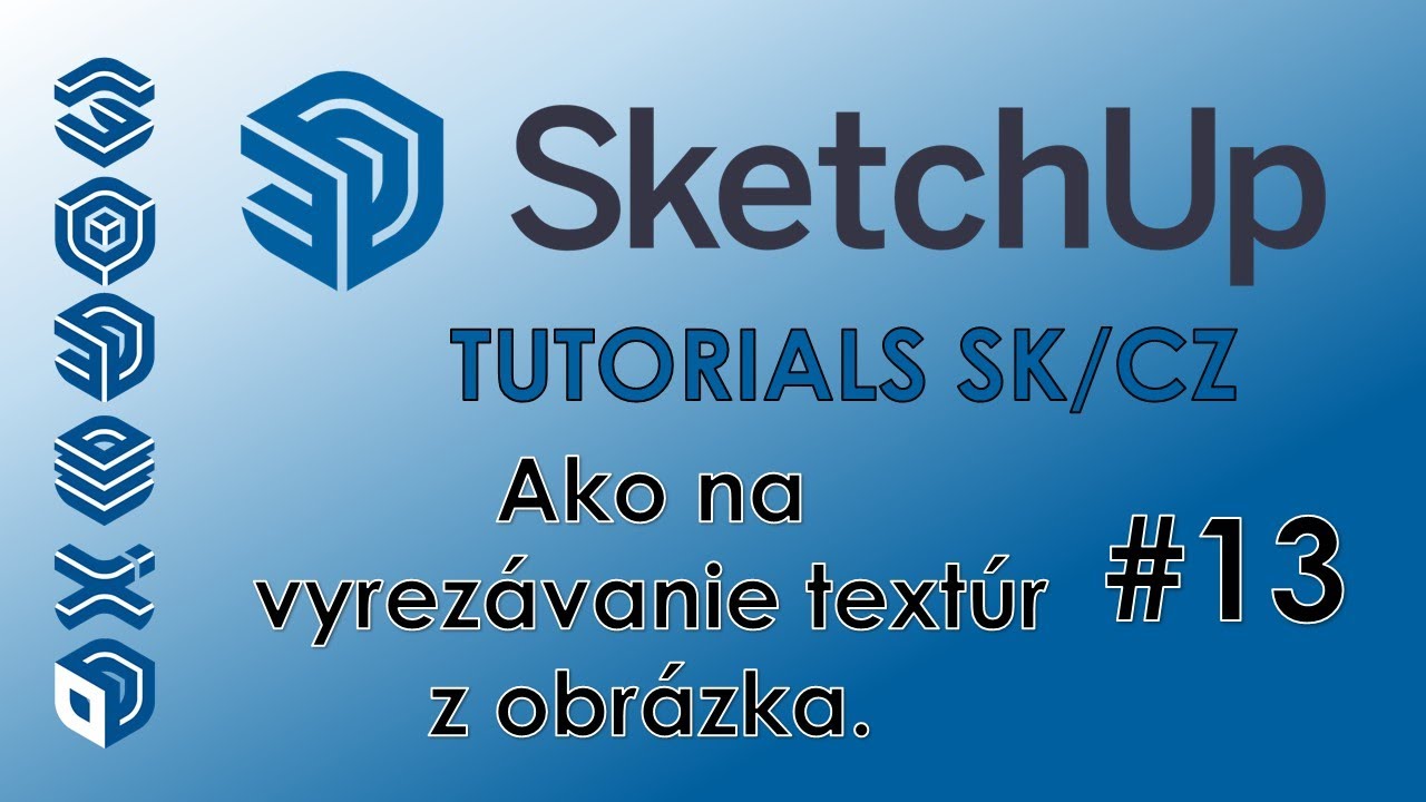 SketchUp Tutorials SK/CZ Ako na vyrezávanie textúr z obrázka #12