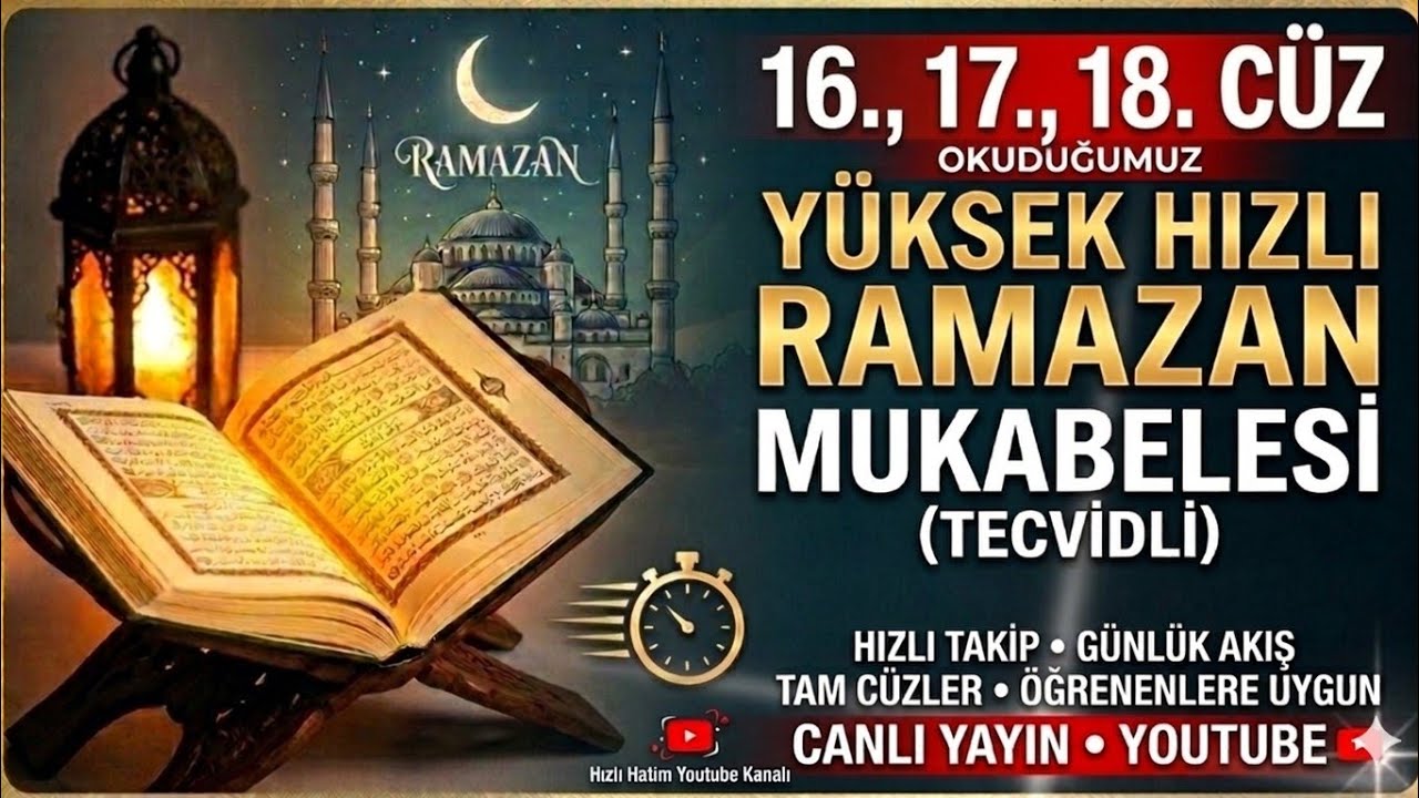 16. 17. 18. CÜZ RAMAZAN HIZLI NMUKABELESİ 