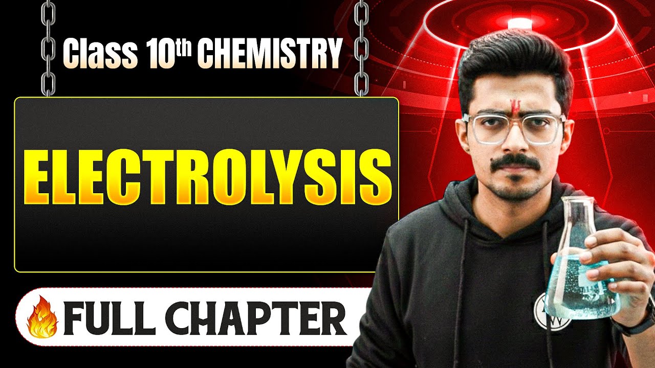 Electrolysis Complete Chapter in One Shot | Class 10 Chemistry | ICSE Board | LEGEND 2026