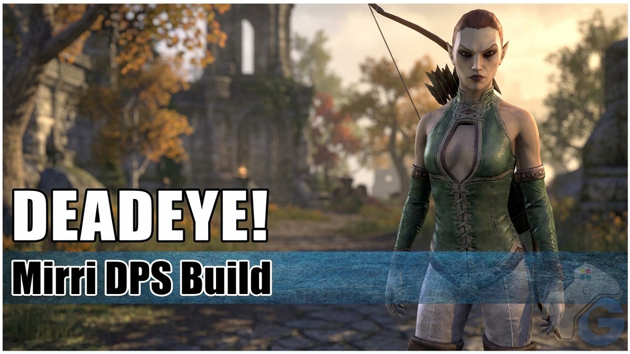DEADEYE! | Mirri DPS Build | ESO