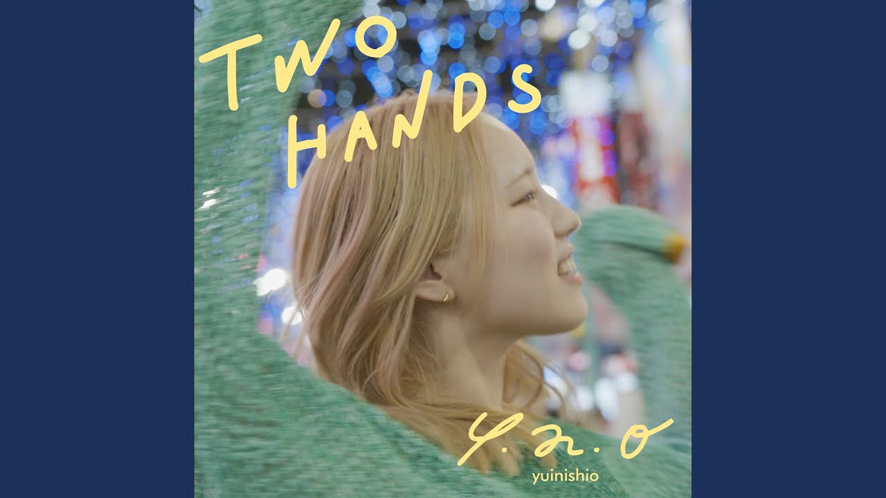 TWO HANDS
