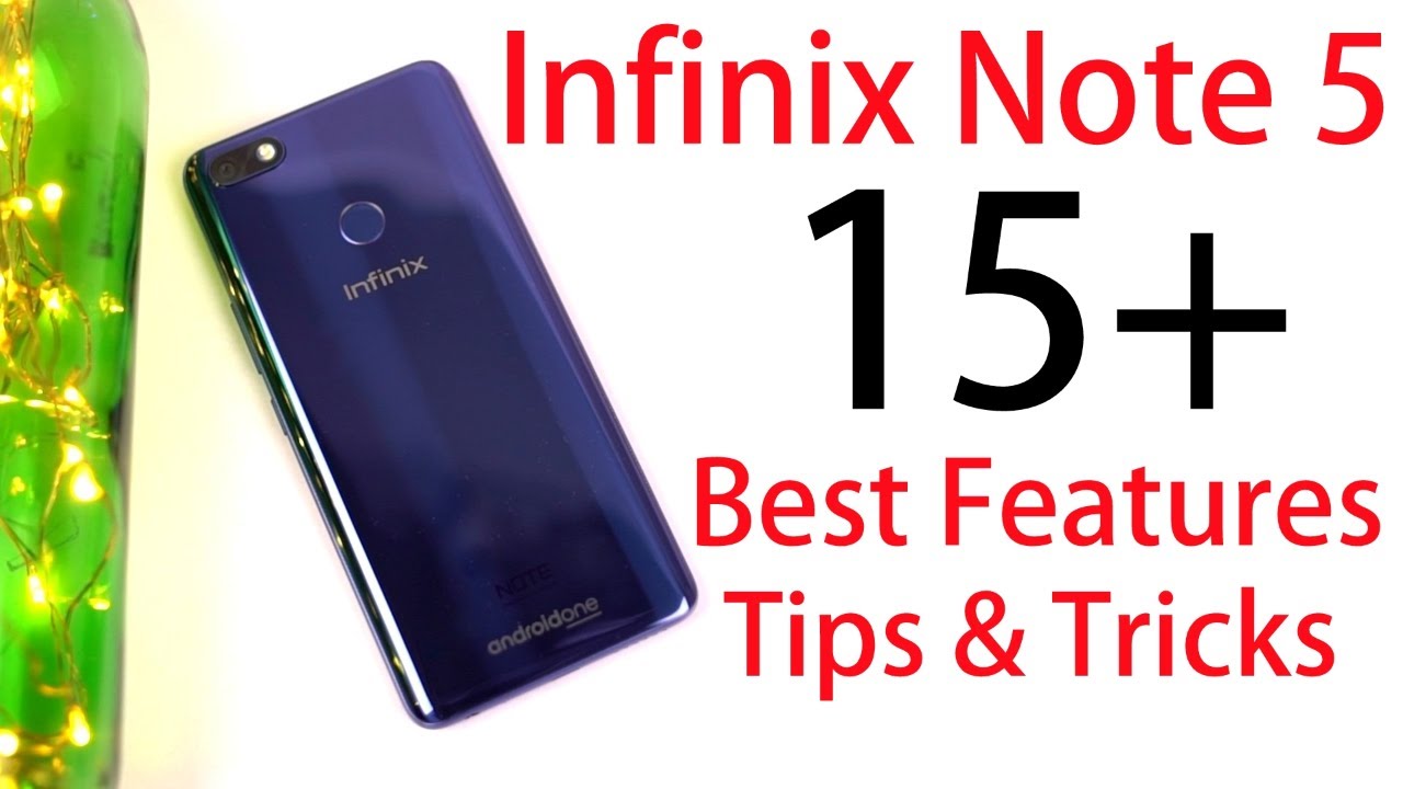 Infinix Note 5 15+ Best Features and Tips and Tricks