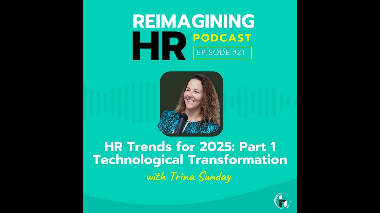 21. HR Trends for 2025: Part 1 Technological Transformation