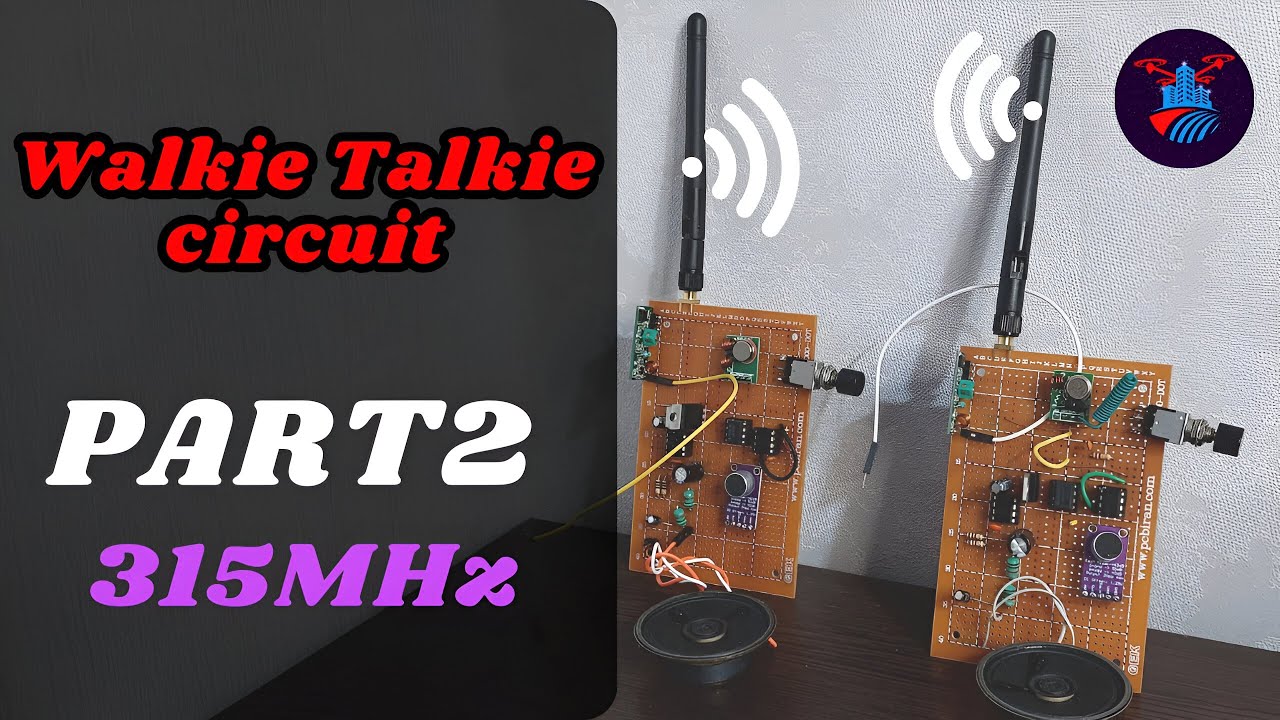 Make Your Own Walkie Talkie Circuit But On The Frequency Of 315MHz