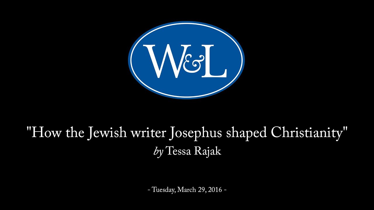 Tessa Rajak, &ldquo;How the Jewish writer Josephus shaped Christianity&rdquo;