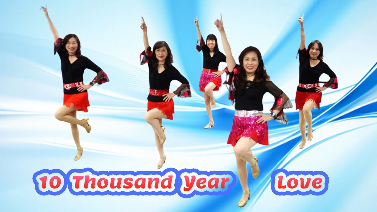 10 THOUSAND YEAR LOVE Line Dance