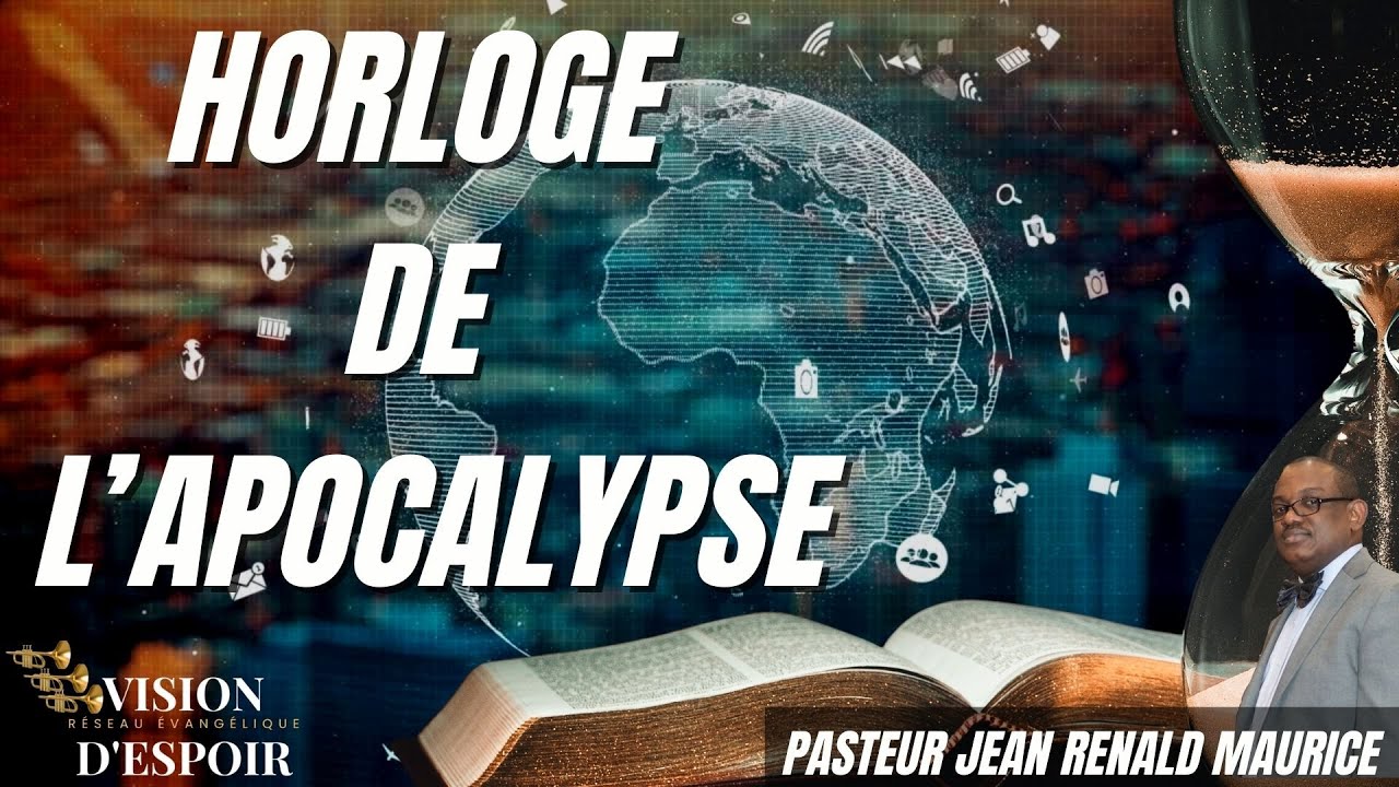 Horloge de l'Apocalypse EP #346 | Pasteur JR Maurice | 17 Janvier 2026 | VISION D'ESPOIR TV